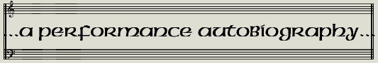 ...a Performance Autobiography...